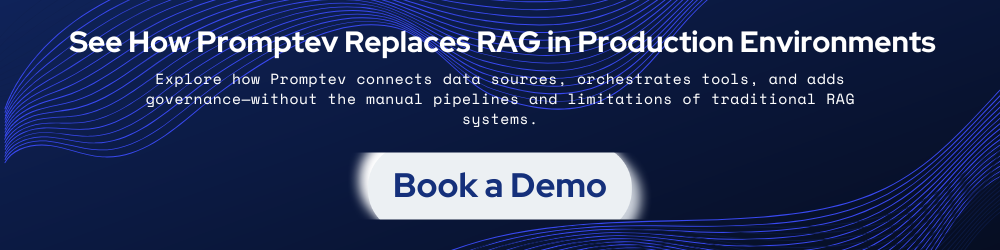 See How Promptev Replaces RAG in Production Environments