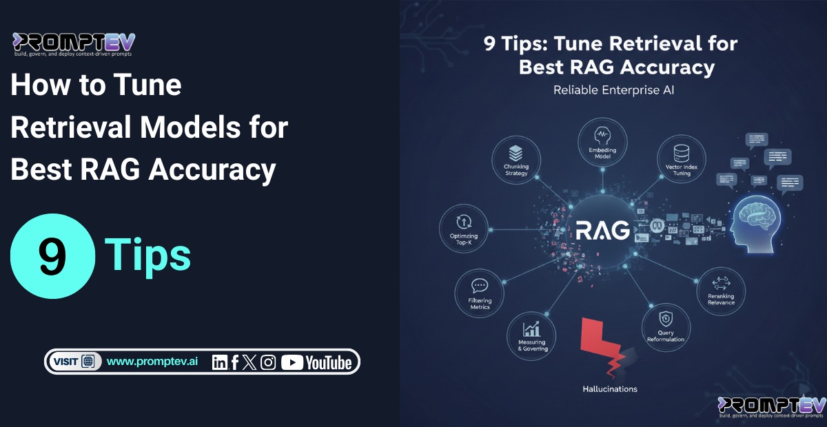 9 Tips: How to Tune Retrieval Models for Best RAG Accuracy